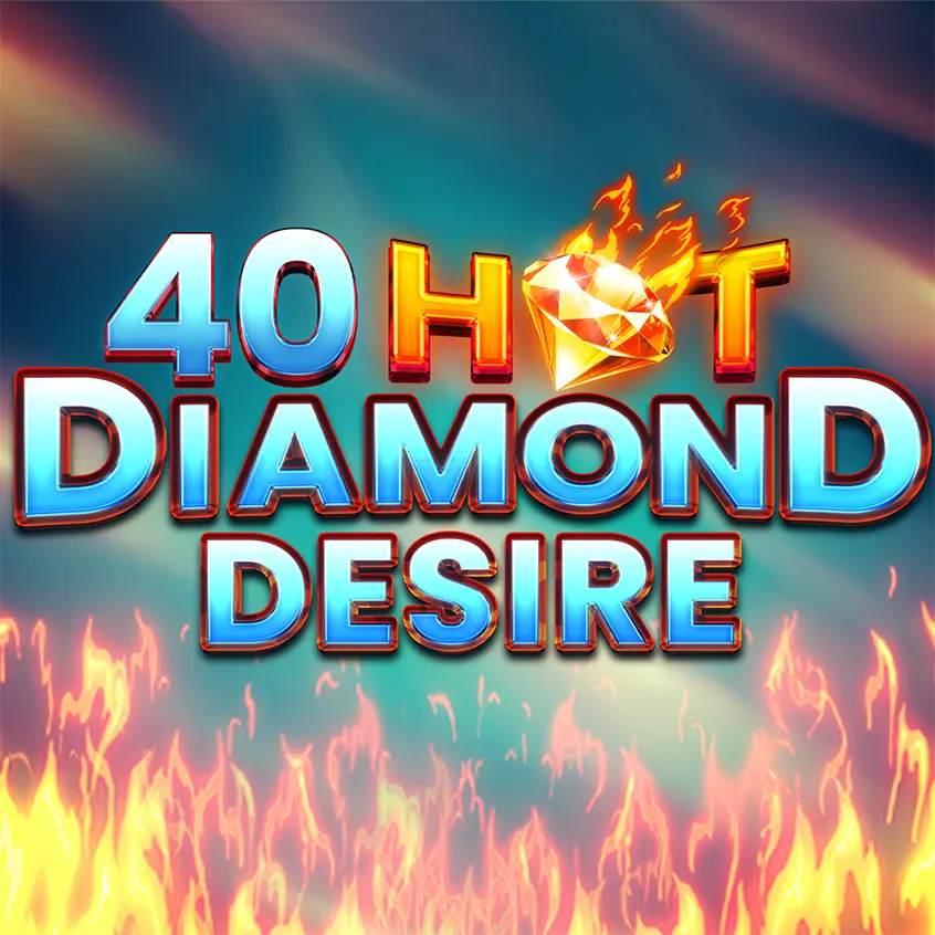 40 Hot Diamond Desire new classic casino game on Fav365